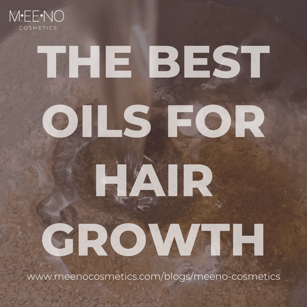 The Best Oils For Hair Growth