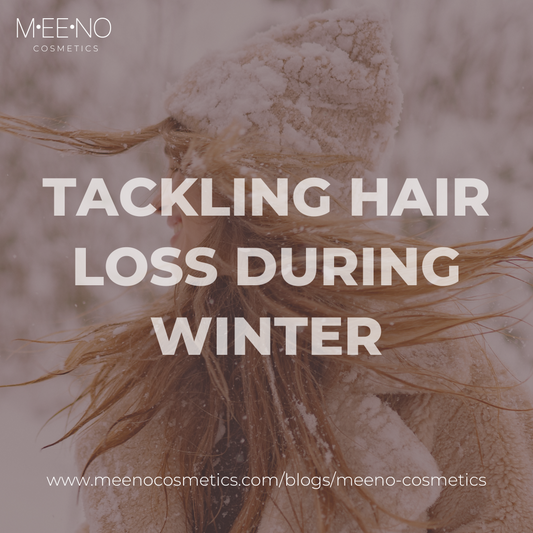 Winter Hair Woes: Tips to Tackle Hair Loss - Meeno Cosmetics