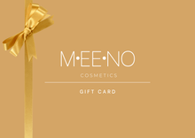 Load image into Gallery viewer, Gift Card - Meeno Cosmetics
